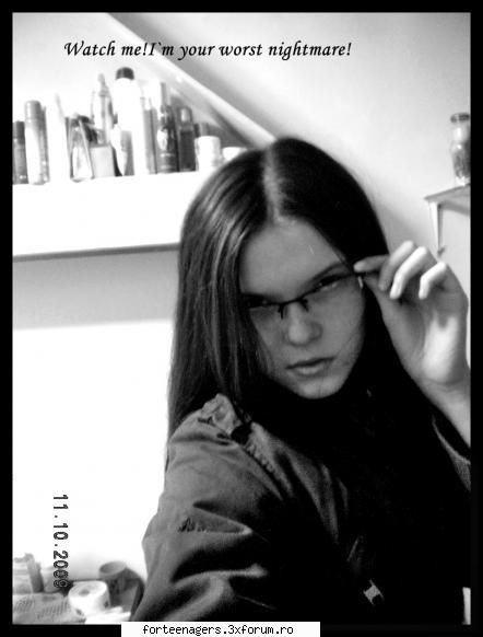 watch me in the eyes
i`m your worst you come at me?
do you dare? shadow